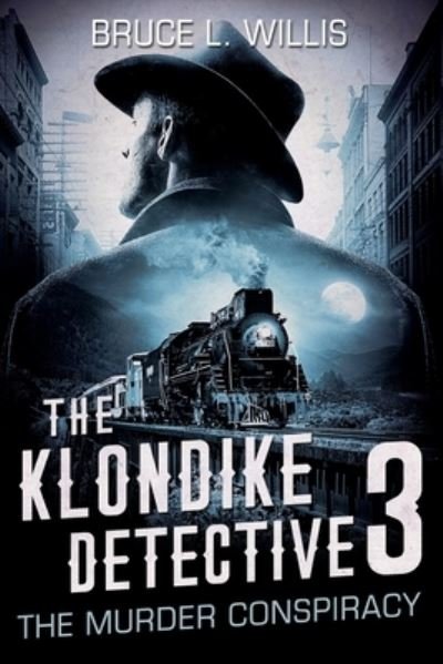 Cover for Bruce Willis · The Klondike Detective 3 (Paperback Book) (2020)