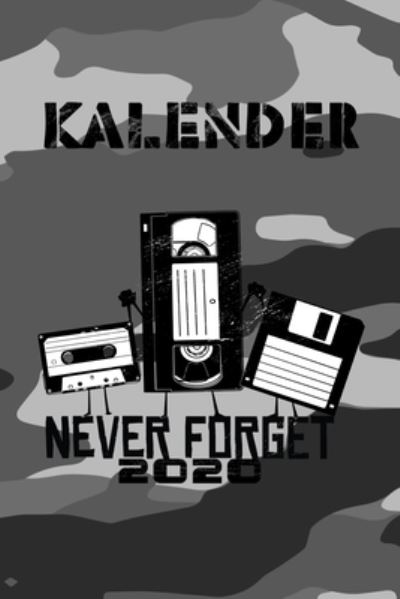 Cover for M W -Trading · Kalender - Never Forget 2020 (Paperback Book) (2020)