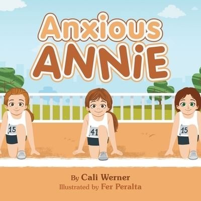 Cover for Cali Werner · Anxious Annie (Paperback Book) (2021)