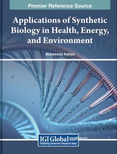 Cover for Suresh Basavaraj Arakera · Applications of Synthetic Biology in Health, Energy, and Environment (Book) (2023)