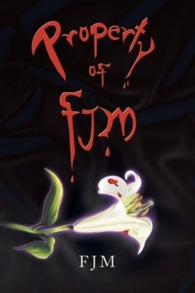 Cover for Fjm · Property of Fjm (Book) (2022)