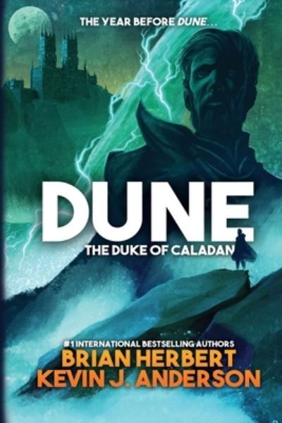 Dune: The Duke of Caladan - Brian Herbert - Books - Wordfire Press - 9781680571776 - October 13, 2020