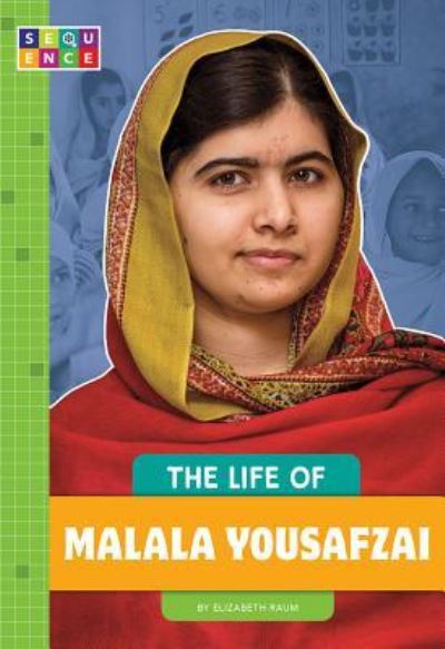 Cover for Elizabeth Raum · The Life of Malala Yousafzai (Inbunden Bok) (2019)