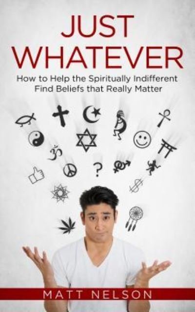 Cover for Matt Nelson · Just Whatever (Paperback Book) (2018)