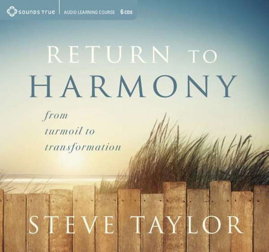 Cover for Steve Taylor · Return to Harmony: From Turmoil to Transformation (Audiobook (CD)) [Unabridged edition] (2018)