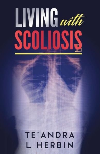 Cover for Te'andra Herbin · Living with Scoliosis (Book) (2020)