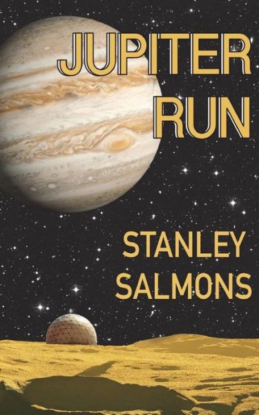 Cover for Stanley Salmons · Jupiter Run (Paperback Book) (2018)