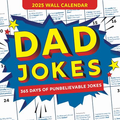 Sourcebooks · 2025 Dad Jokes Wall Calendar: 365 Days of Punbelievable Jokes - World's Best Dad Jokes Collection (Calendar) (2024)