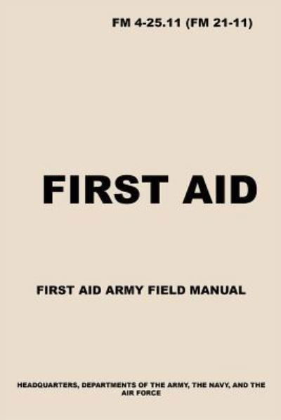 Cover for Us Army · FM 4-25.11 First Aid (Paperback Bog) (2018)