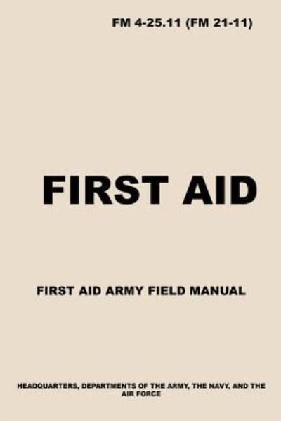 Cover for Us Army · FM 4-25.11 First Aid (Taschenbuch) (2018)