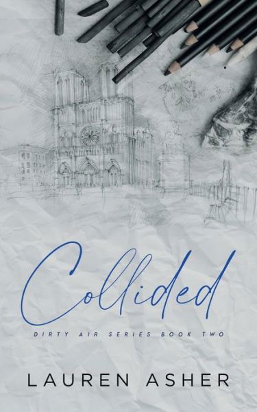Collided Special Edition - Lauren Asher - Kirjat - Lauren Asher - 9781734258776 - keskiviikko 13. toukokuuta 2020