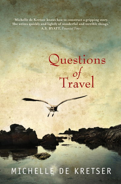 Cover for Michelle de Kretser · Questions of Travel (Hardcover Book) [Main edition] (2013)