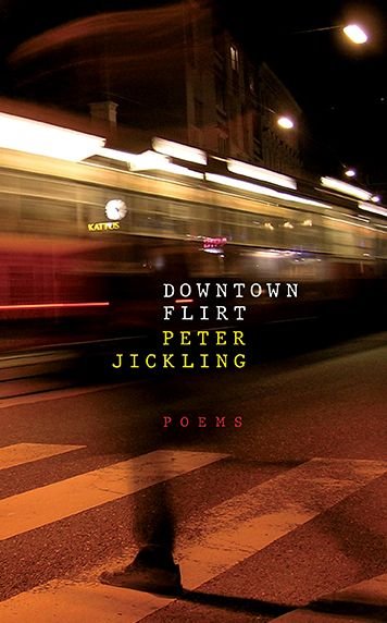 Cover for Peter Jickling · Downtown Flirt - First Poets Series (Paperback Book) (2019)