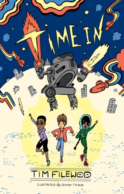 Time In - Tim Filewod - Libros - Troubador Publishing - 9781780884776 - 2 de abril de 2013