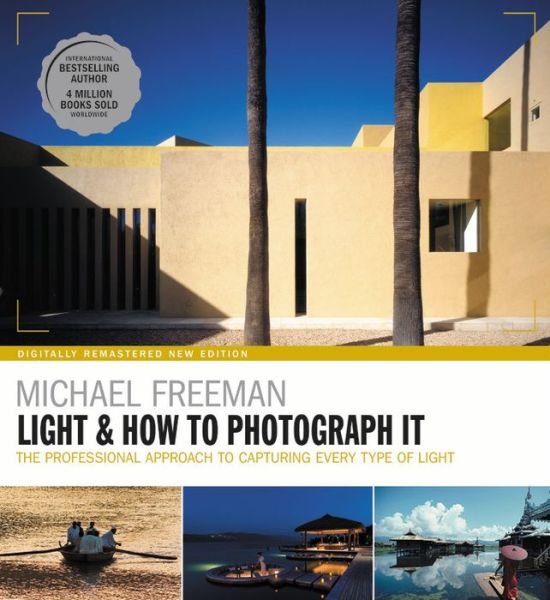 Cover for Michael Freeman · Light &amp; How to Photograph It (Paperback Bog) (2020)
