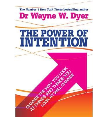 Cover for Wayne Dyer · The Power Of Intention: Learning to Co-create Your World Your Way (Paperback Bog) (2004)