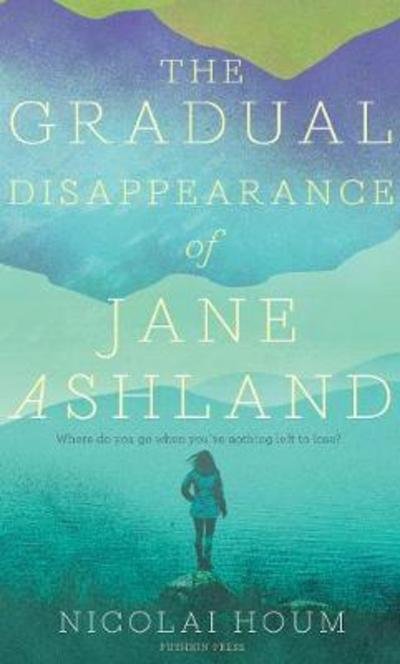 Cover for Nicolai Houm · The Gradual Disappearance of Jane Ashland (Paperback Book) (2018)