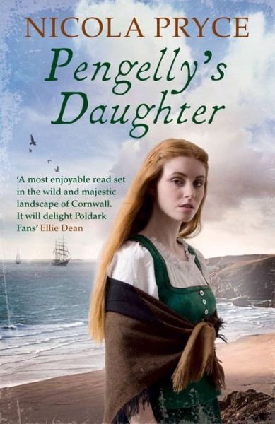 Cover for Nicola Pryce · Pengelly's Daughter: A sweeping historical romance for fans of Poldark - Cornish (Paperback Book) [Main edition] (2016)