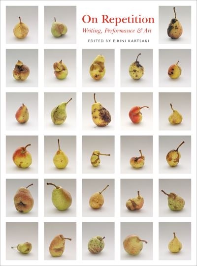 Cover for On Repetition: Writing, Performance and Art (Hardcover Book) (2016)