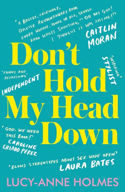 Cover for Lucy-Anne Holmes · Don't Hold My Head Down (Pocketbok) (2020)