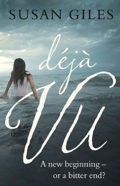 Deja Vu - Susan Giles - Bøker - Troubador Publishing - 9781784620776 - 28. januar 2015