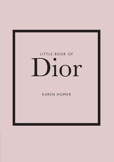 Cover for Karen Homer · Little Book of Dior (Innbunden bok) (2020)