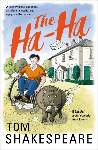 The Ha-Ha: a feel-good comedy of friends reunited - Tom Shakespeare - Kirjat - Duckworth Books - 9781788424776 - torstai 28. maaliskuuta 2024