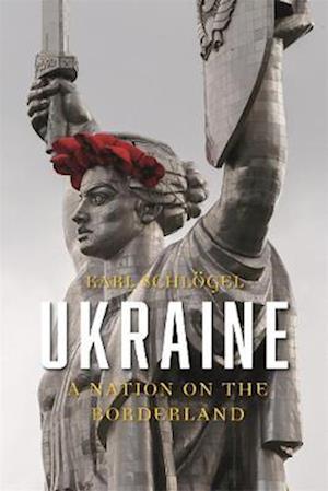 Cover for Karl Schloegel · Ukraine: A Nation on the Borderland (Paperback Book) [Enlarged edition] (2022)