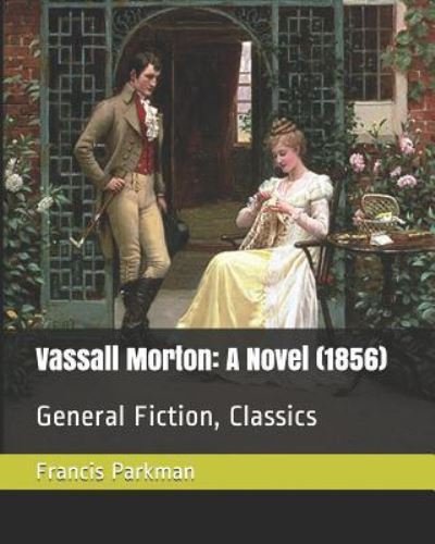 Cover for Francis Parkman · Vassall Morton (Paperback Book) (2019)
