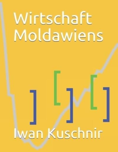 Cover for Iwan Kuschnir · Wirtschaft Moldawiens (Pocketbok) (2019)