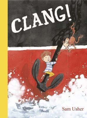 Cover for Sam Usher · Clang!: Adventures with Grandad (Hardcover Book) (2024)