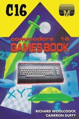 Cover for Cameron Duffy · Commodore 16 Games Book - Retro Reproductions (Hardcover Book) (2021)