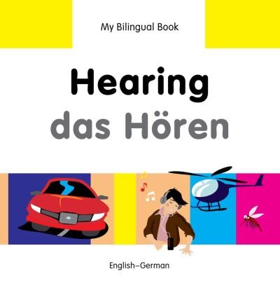 Cover for Milet Publishing Ltd · My Bilingual Book -  Hearing (English-German) (Hardcover Book) (2013)