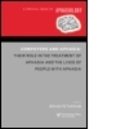 Computers and Aphasia: A Special Issue of Aphasiology - Special Issues of Aphasiology - Xue Muqiao - Bøger - Taylor & Francis Ltd - 9781841699776 - 20. maj 2004