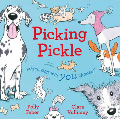 Cover for Polly Faber · Picking Pickle: Which Dog Will You Choose? (Gebundenes Buch) (2018)