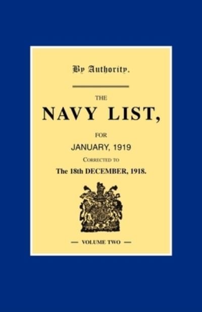 Cover for Anon · NAVY LIST JANUARY 1919 (Corrected to 18th December 1918 ) Volume 2 (Book) (2007)