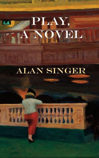 Cover for Alan Singer · Play, A Novel (Paperback Book) (2020)