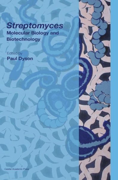 Cover for Streptomyces: Molecular Biology and Biotechnology (Hardcover Book) (2011)