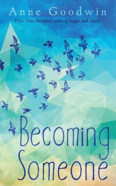 Cover for Anne Goodwin · Becoming Someone (Taschenbuch) (2018)