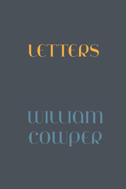 Cover for William Cowper · Letter of William Cowper (Book) (2021)