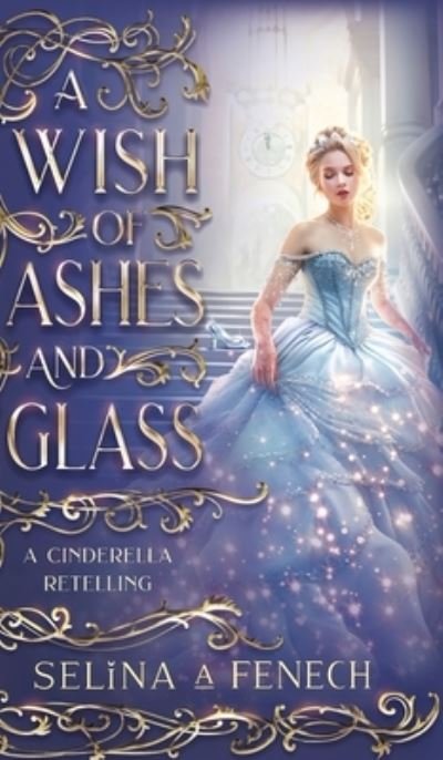 Cover for Selina A. Fenech · Wish of Ashes and Glass (Bok) (2023)