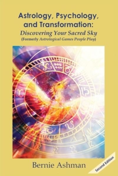 Cover for Bernie Ashman · Astrology, Psychology, and Transformation: Discovering Your Sacred Sky (Paperback Book) (2022)