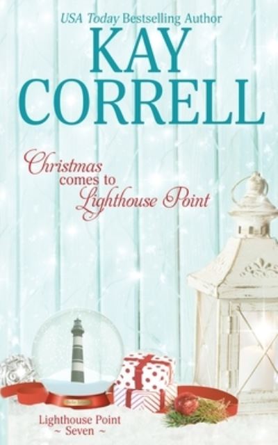 Cover for Kay Correll · Christmas Comes to Lighthouse Point (Book) (2022)