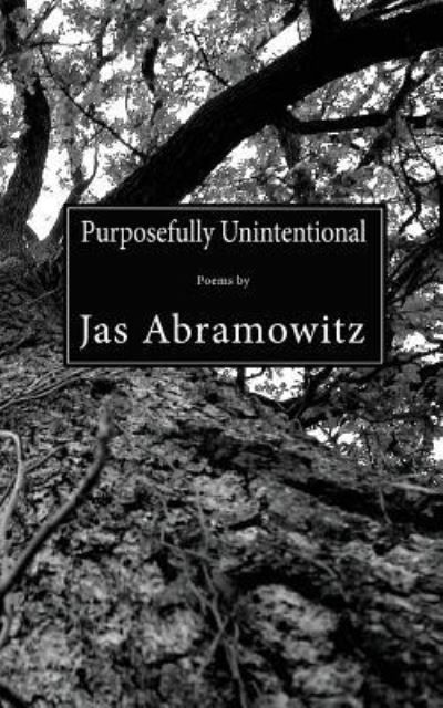 Cover for Jason Abramowitz · Purposefully Unintentional (Pocketbok) (2018)