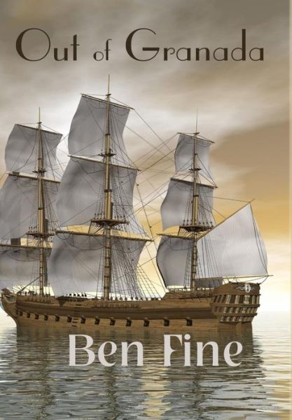 Cover for Ben Fine · Out of Granada (Hardcover Book) (2018)