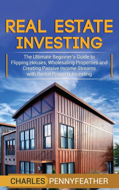 Cover for Charles Pennyfeather · Real Estate Investing (Hardcover Book) (2019)