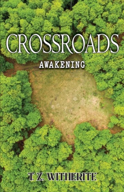 Cover for T Z Witherite · Crossroads (Pocketbok) (2021)