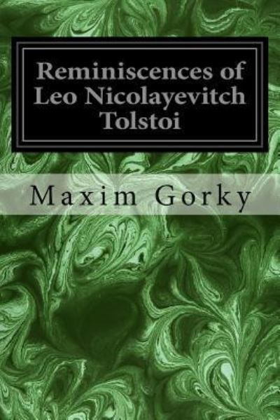 Cover for Maksim Gorky · Reminiscences of Leo Nicolayevitch Tolstoi (Taschenbuch) (2017)