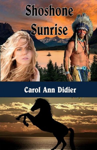 Cover for Carol Ann Didier · Shoshone Sunrise (Paperback Book) (2017)