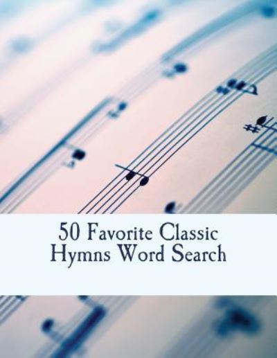 Cover for A M Banks · 50 Favorite Classic Hymns Word Search (Paperback Book) (2017)